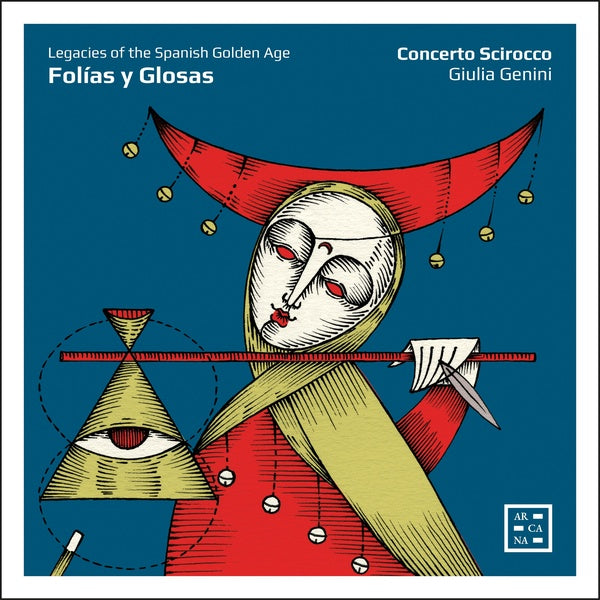 Folias Y Glosas - Legacies Of The Spanish Golden Age - Front Cover