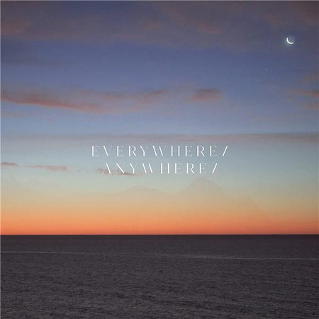 Everywhere / Anywhere - Front Cover