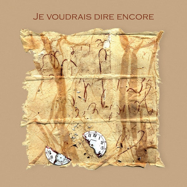 Je voudrais dire encore - Front Cover