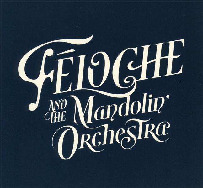 Feloche And The Mandolin Orchestra - Front Cover