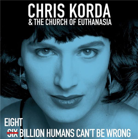 Eight Billion Humans Can't Be Wrong - Front Cover