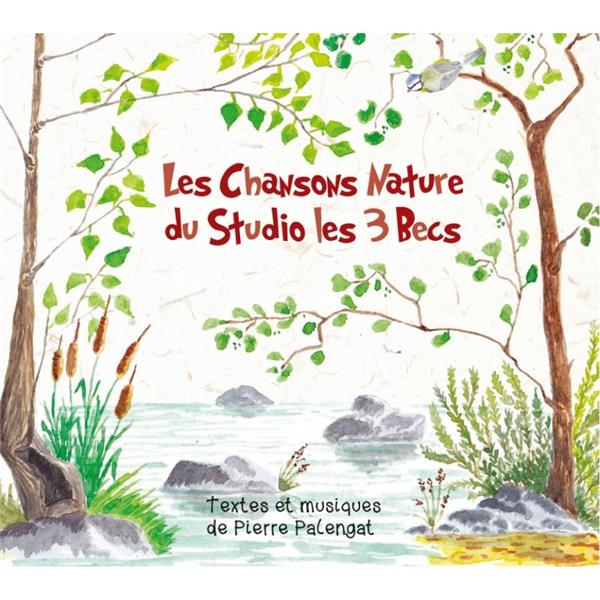 Les chansons nature du Studio les 3 Becs - Front Cover