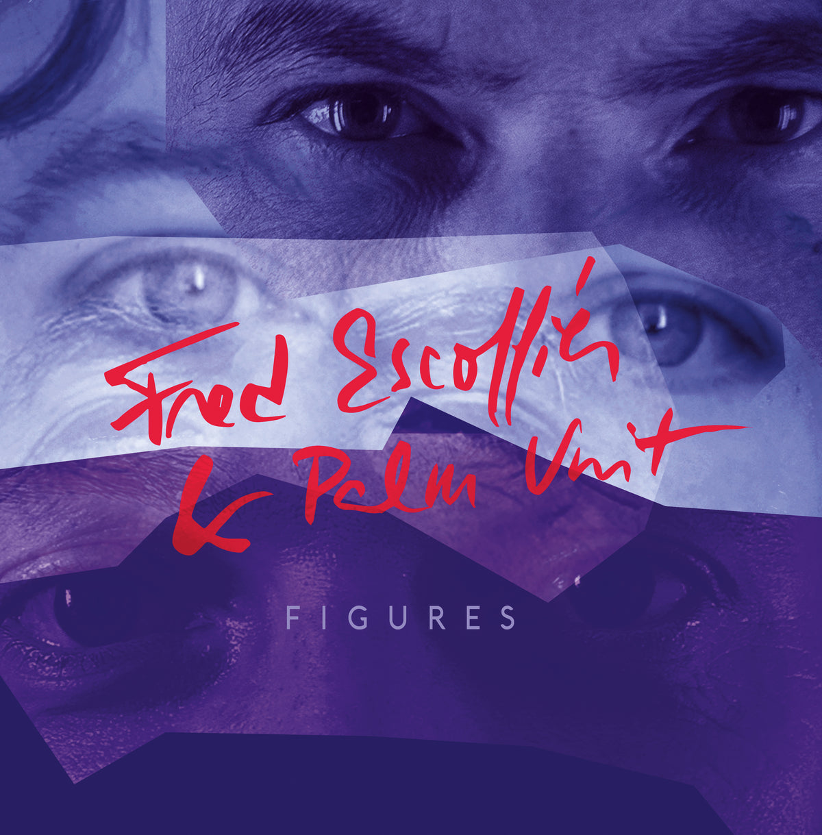 FRED ESCOFFIER & PALM UNIT - Front Cover