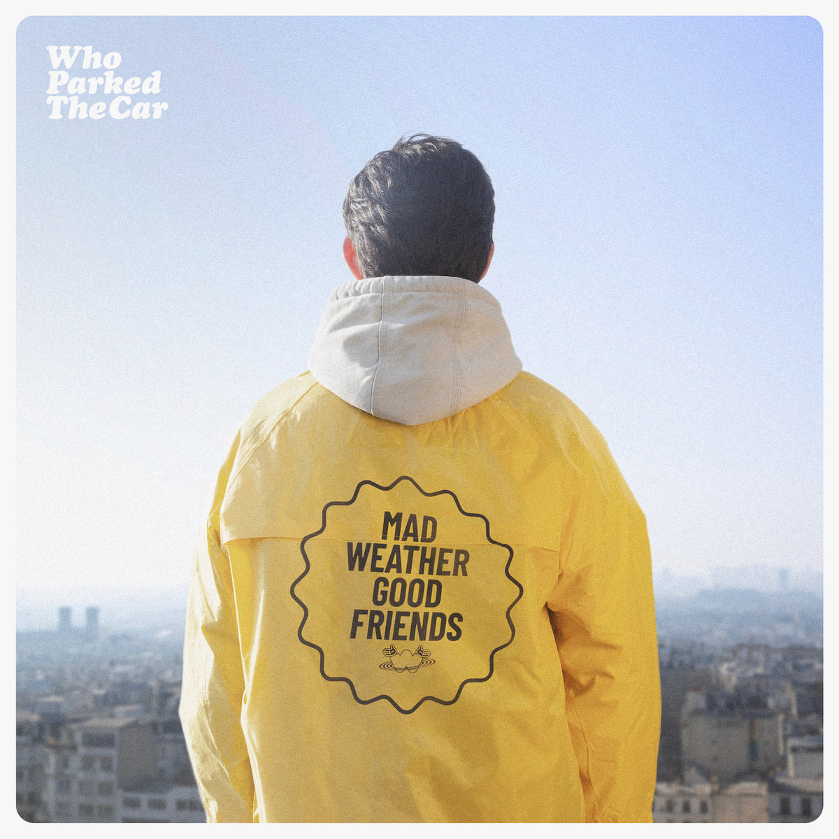 MAD WEATHER GOOD FRIENDS - Front Cover