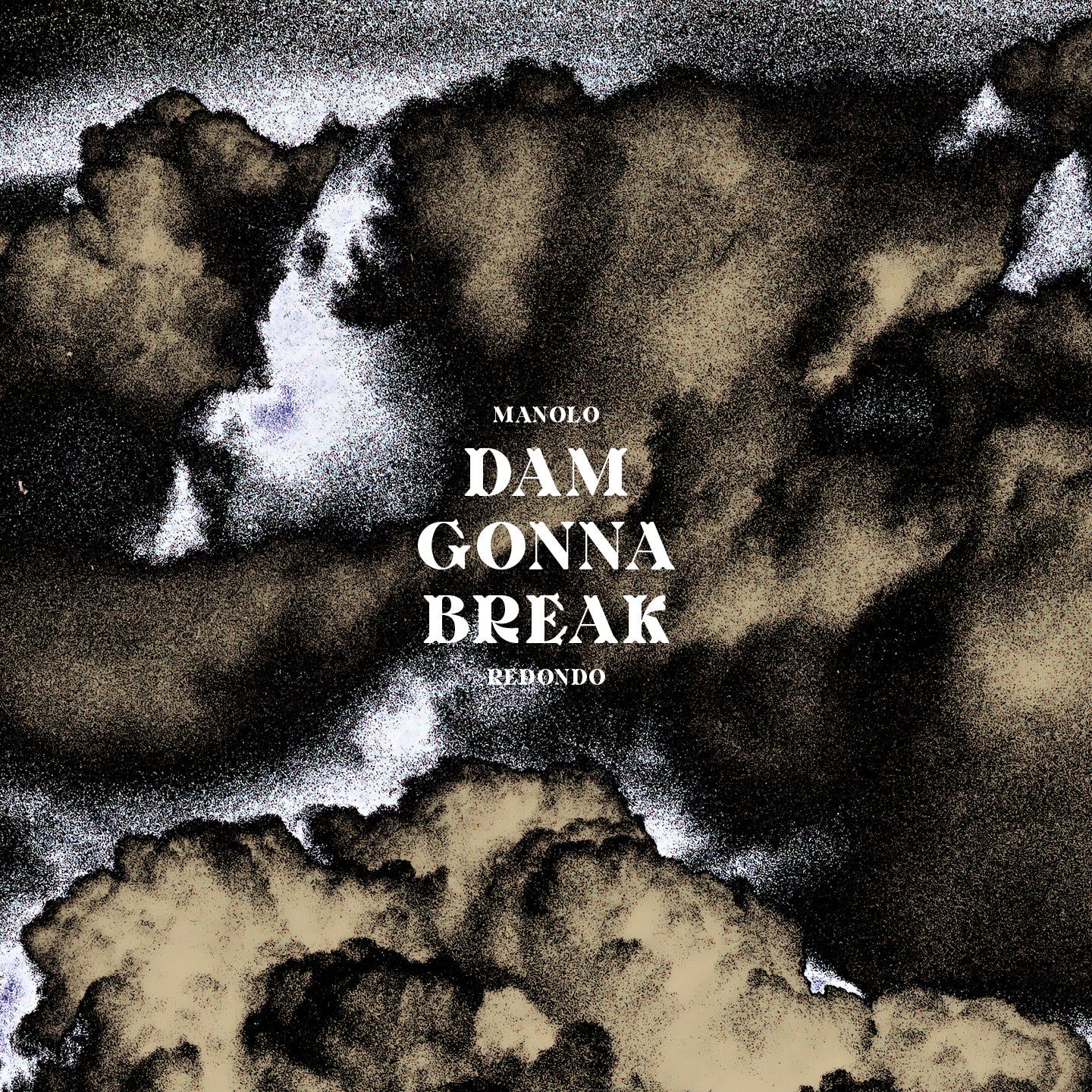 DAM GONNA BREAK - Front Cover
