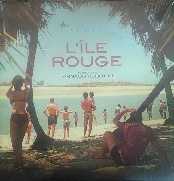 Arnaud Rebotini - BO L'île rouge