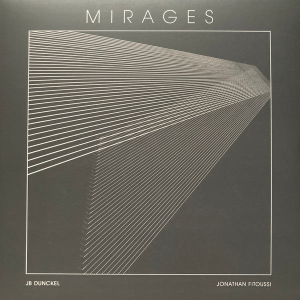 Jb Dunckel & Jonathan Fitoussi - Mirages