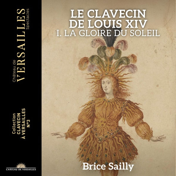 Le Clavecin de Louis XIV - La Gloire du Soleil - Front Cover