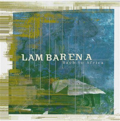 Lambarena Bach To Africa - Front Cover
