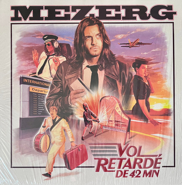 MEZERG - Vol Retardé de 42 Mn