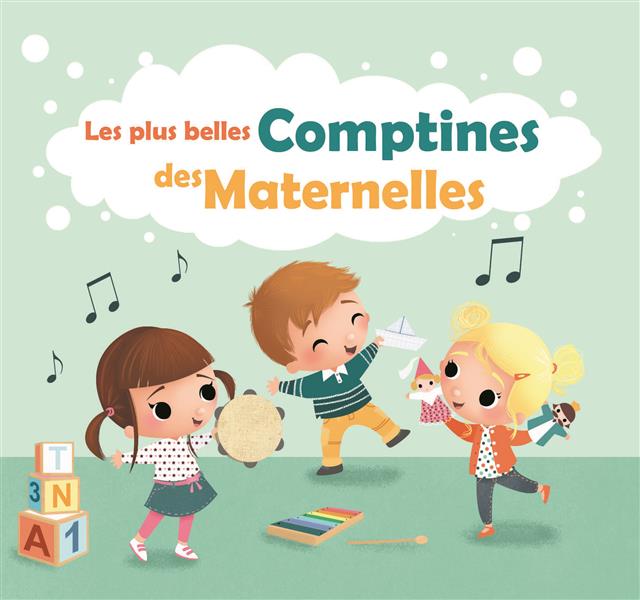 Les plus belles comptines des maternelles - Front Cover