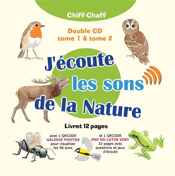 J’écoute les sons de la Nature (tomes 1 et 2) - Front Cover