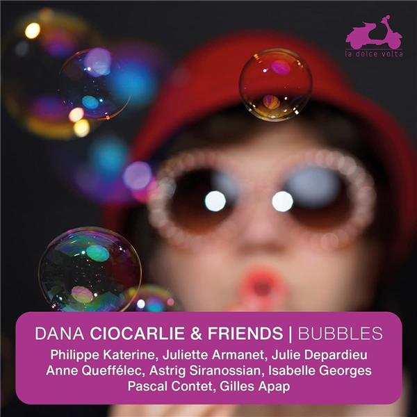 Bubbles Dana Ciocarlie And Friends - Front Cover