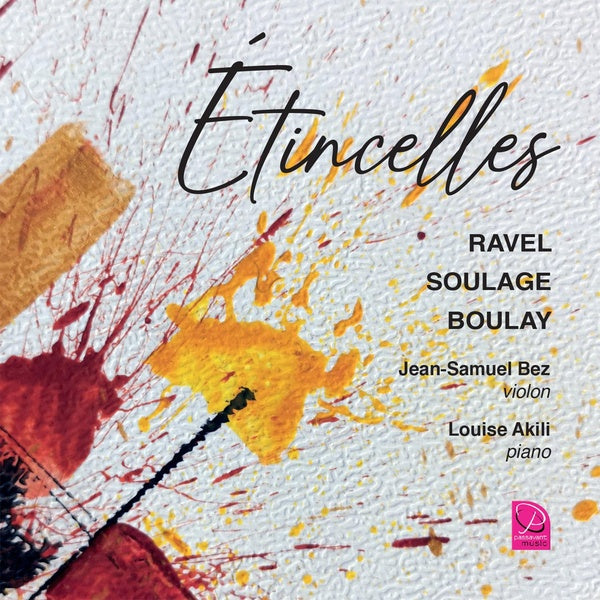 Etincelles / Sonates pour violon et piano - Front Cover