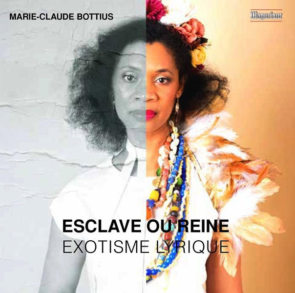 Esclave ou Reine - Exotisme Lyrique / Marie Claude Bottius - Front Cover