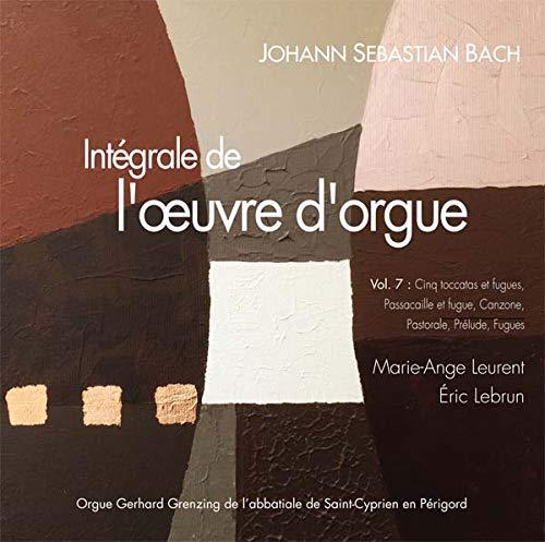 Intégrale de l’œuvre d’orgue Volume 7 - Front Cover