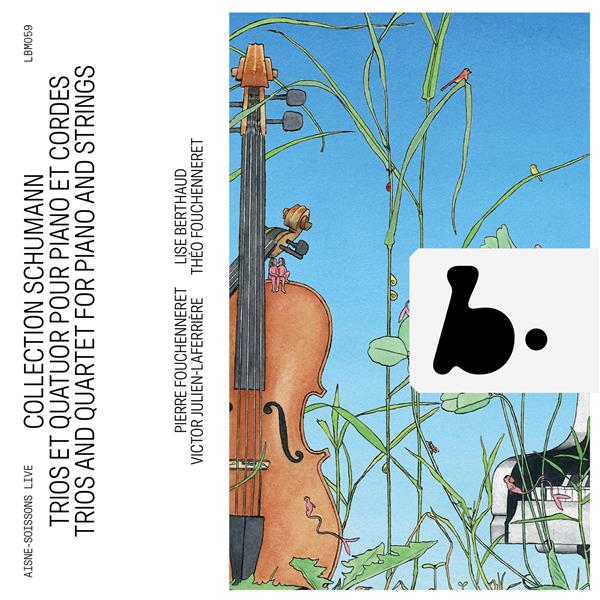 Schumann Collection / Trios et quatuor pour piano et cordes - Front Cover