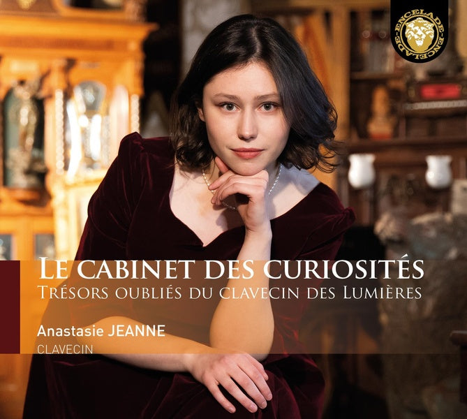 Le Cabinet de curiosités / Trésors oubliés du clavecin des Lumières - Front Cover