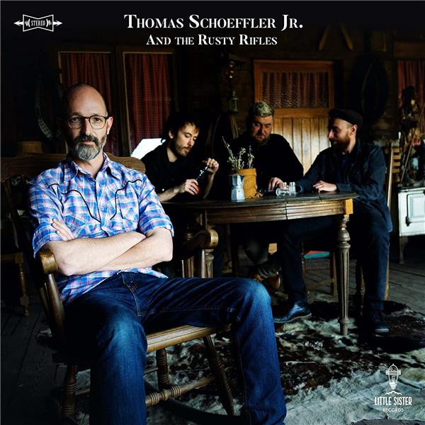 Thomas Schoeffler Jr And The Rusty Rifles - Front Cover