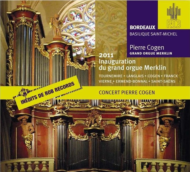 Les inédits de Rob Records Volume 1 - 2011, inauguration du grand orgue Merklin - Front Cover