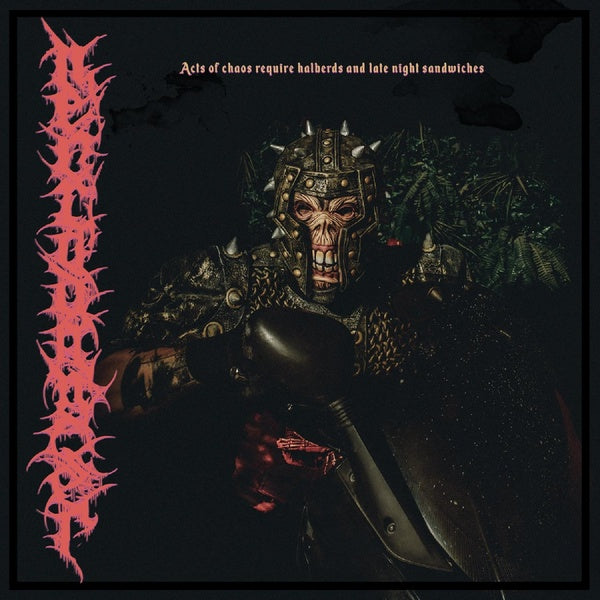 Acts Of Chaos Require Halberds And Late Night Sandwiches - Front Cover