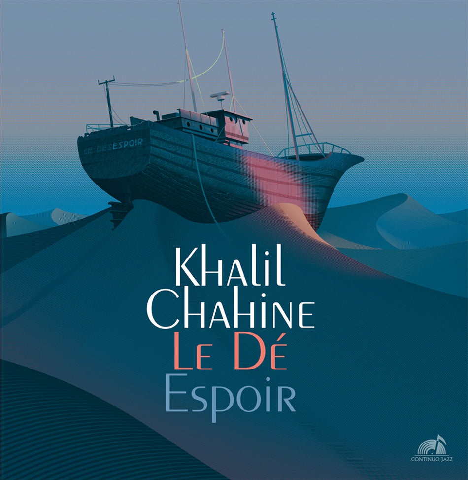Chahine, Khalil : Le Dé & Espoir (Vinyle LP) - Front Cover