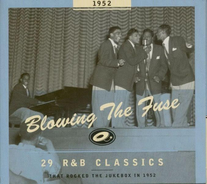 Blowing The Fuse 1952 - Classics That Rocked The Jukebox In 1952 - Front Cover