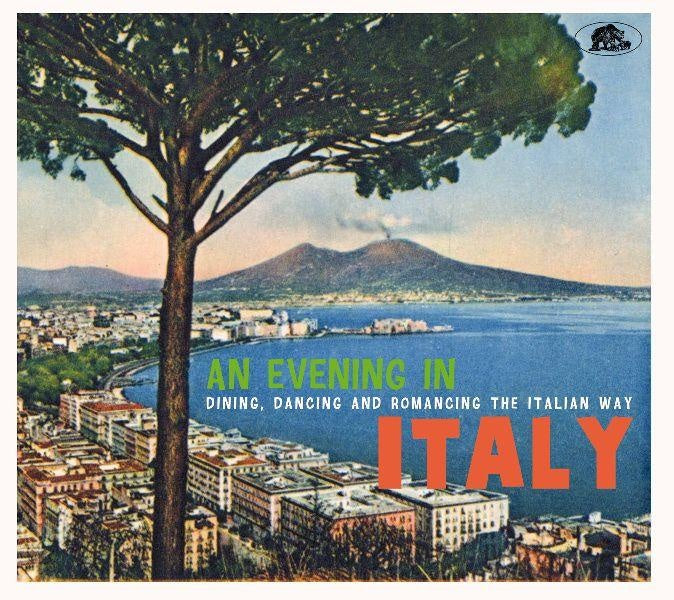 An Evening In Italy - Dining, Dancing And Romancing The Italian Way - Front Cover