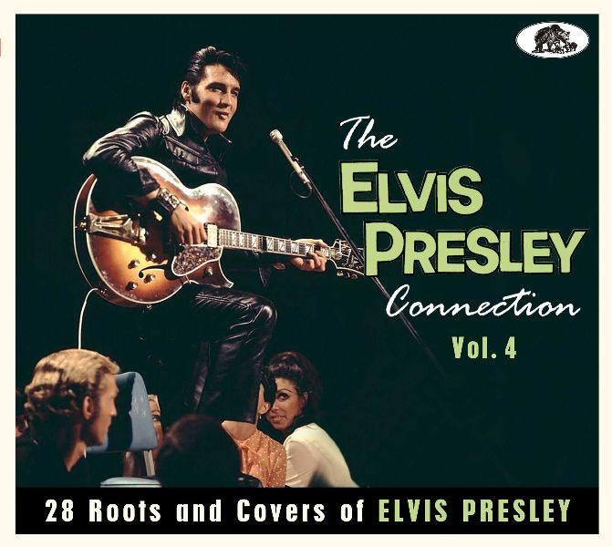 The Elvis Presley Connection, Vol. 4 - 28 Roots and Covers of Elvis Presley - Front Cover