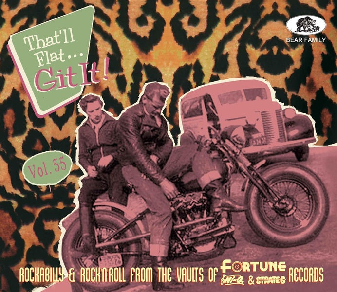 That'll Flat Git It! Vol. 55 - Rockabilly & Rock 'n' Roll From The Vaults Of Fortune, Hi-Q & S... - Front Cover