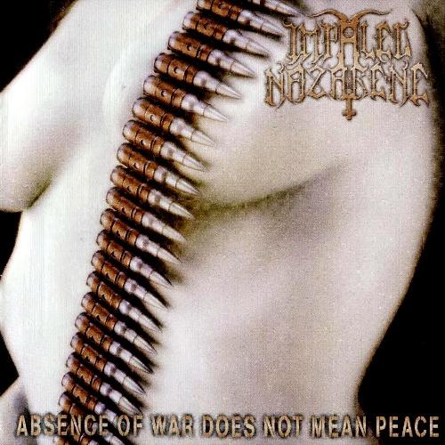 Absence of war does not mean peace - Front Cover