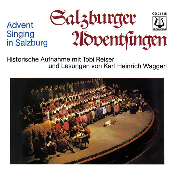 Salzburger Adventsingen (Historische Aufnahmen mit Tobi Reiser & Lesungen von Karl Heinrich Waggerl) - Front Cover