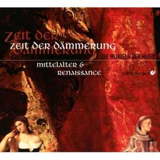 Zeit der Dämmerung - Musik aus Mittelalter & Renaissance - Front Cover
