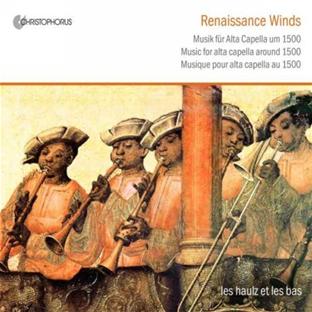 Renaissance winds - Musique pour alta capella environ 1500 - Front Cover