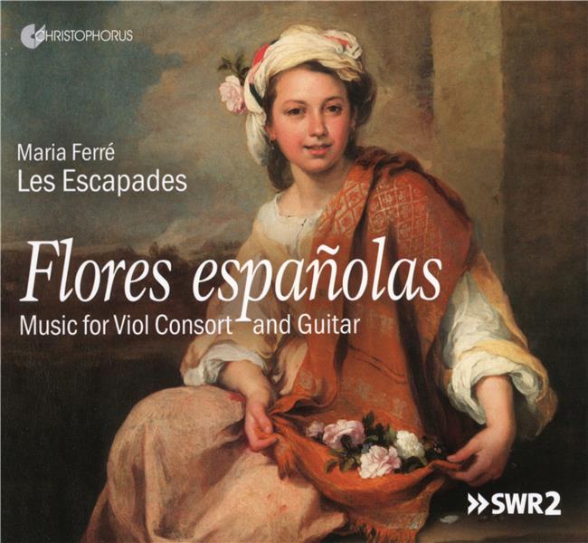 Flores espanolas, music for viol consort and guitar - Front Cover