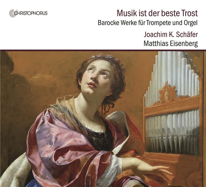 Musik ist der beste Trost - Oeuvres pour trompette et orgue - Front Cover