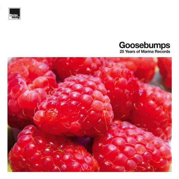 Goosebumps-25 Years Of Marina Records - Front Cover