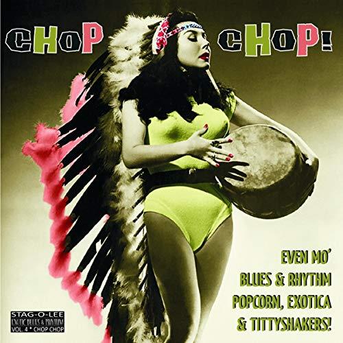 Exotic Blues & Rhythm Vol. 04 - Chop Chop! - Front Cover