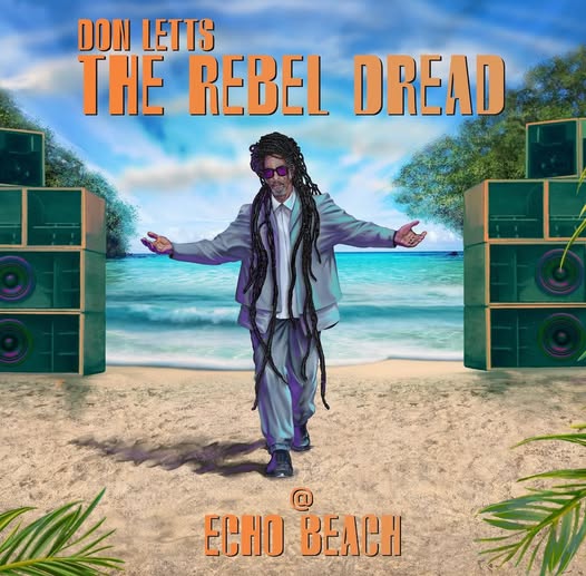 Don Letts The Rebel Dread at Echo Beach - Front Cover