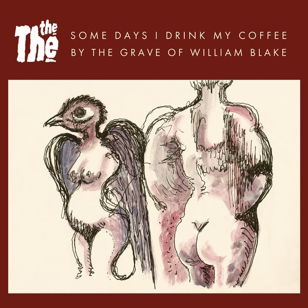 Some Days I Drink My Coffee By The Grave Of William Blake - Front Cover