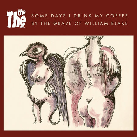 Some Days I Drink My Coffee By The Grave Of William Blake - Front Cover