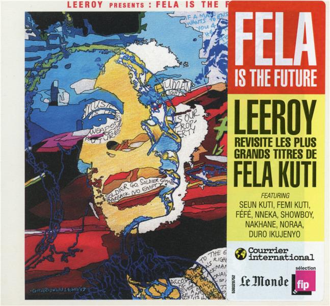 Leeroy presents Fela is the future - Front Cover