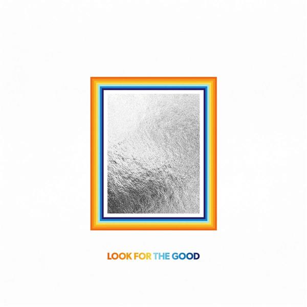 Look for the good - Front Cover