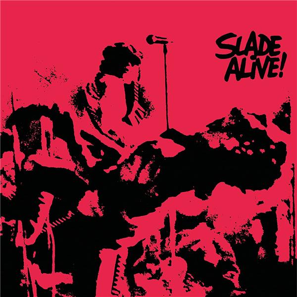Slade Alive Édition Deluxe - Front Cover