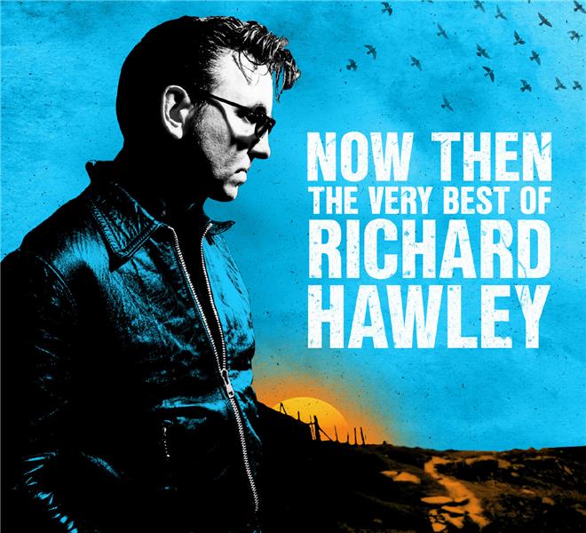 Now Then : The Very Best of Richard Hawley - Front Cover