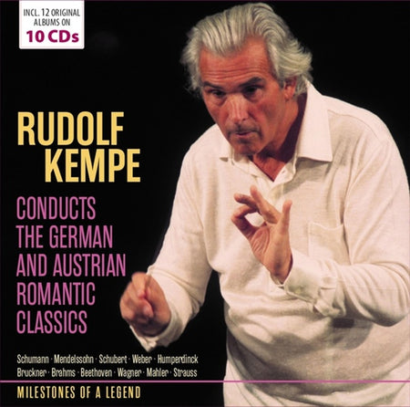 Milestones of a Legend Rudolf Kempe dirige les classiques romantiques allemandset autrichiens - Front Cover