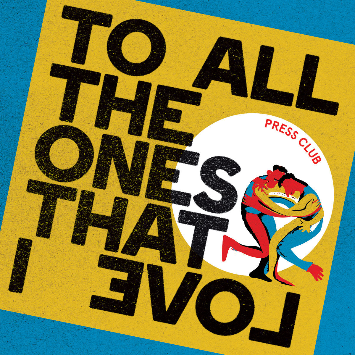 To All The Ones That I Love/Transparent Curacao Vinyl - Front Cover