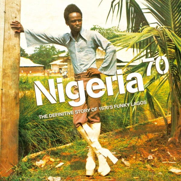 Nigeria 70 : The Definitive Guide To 1970's Funky Lagos Strut 25th Anniversary Edition Vinyle Vert Translucide - Front Cover