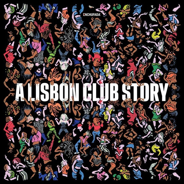 Enchufada A Lisbon Club Story - Front Cover
