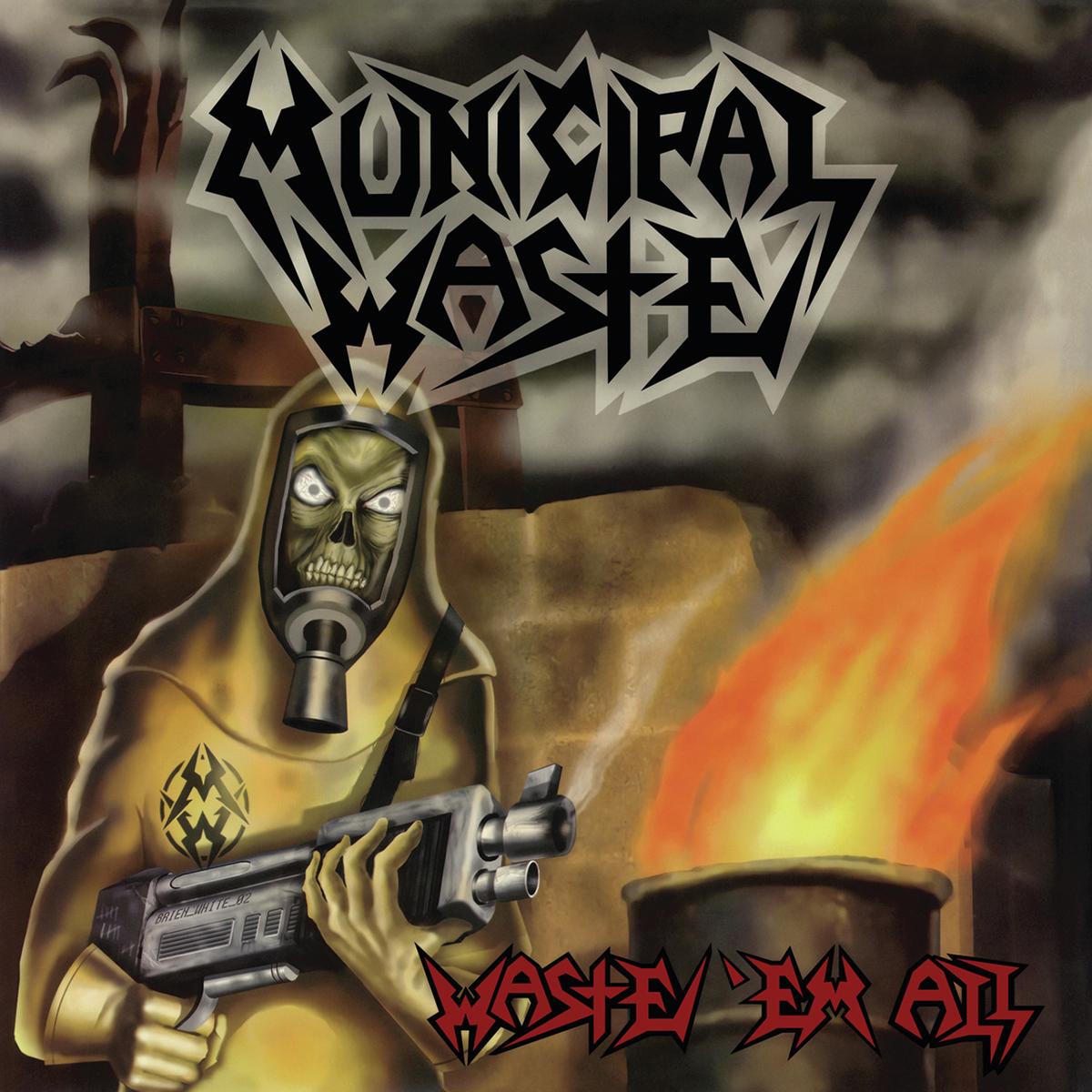 WASTE EM ALL (REMASTERED) - Front Cover